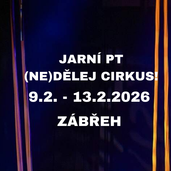 Jarní PT (Ne)dělej cirkus