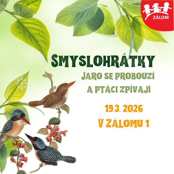 Smyslohrátky, Jaro se probouzí a ptáci zpívají