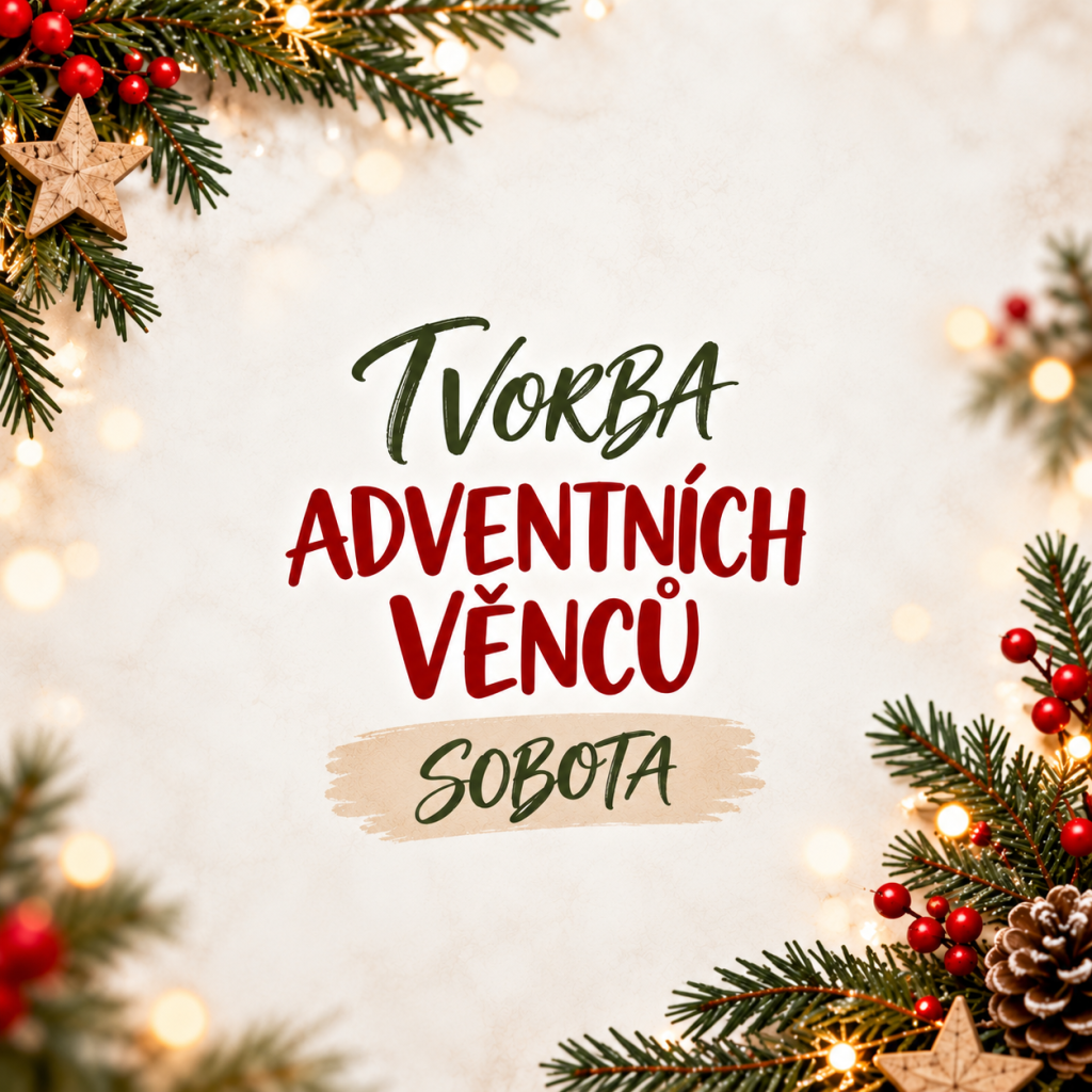 Tvorba adventních věnců - sobota