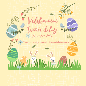 Velikonoční tvůrčí dílny pro MŠ a ZŠ