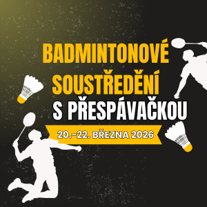 Badmintonové soustředění s přespávačkou