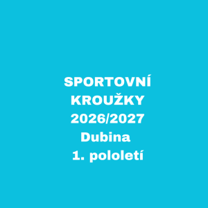 SPORTOVNÍ KROUŽKY - 2026/2027 - Dubina, 1.pololetí